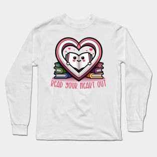 Read Your Heart Out Long Sleeve T-Shirt